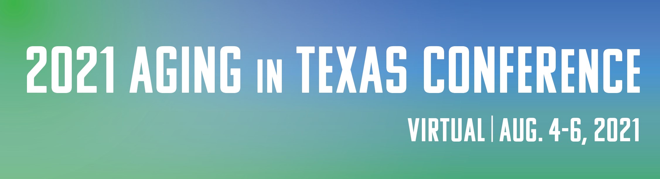 2021 Virtual Aging in Texas Conference